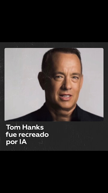 Una clínica falsificó a Tom Hanks con Inteligencia Artificial para fines comerciales
