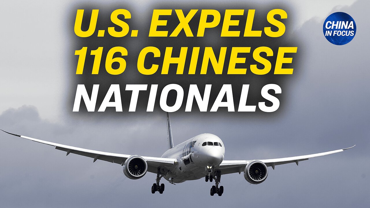 US Expels 116 Chinese Nationals via Chartered Plane