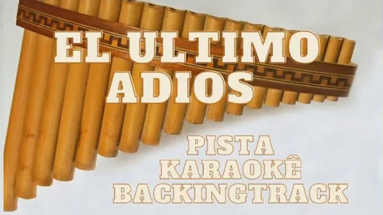 🎼 EL ULTIMO ADIOS - Pista - Karaokê - BackingTrack.