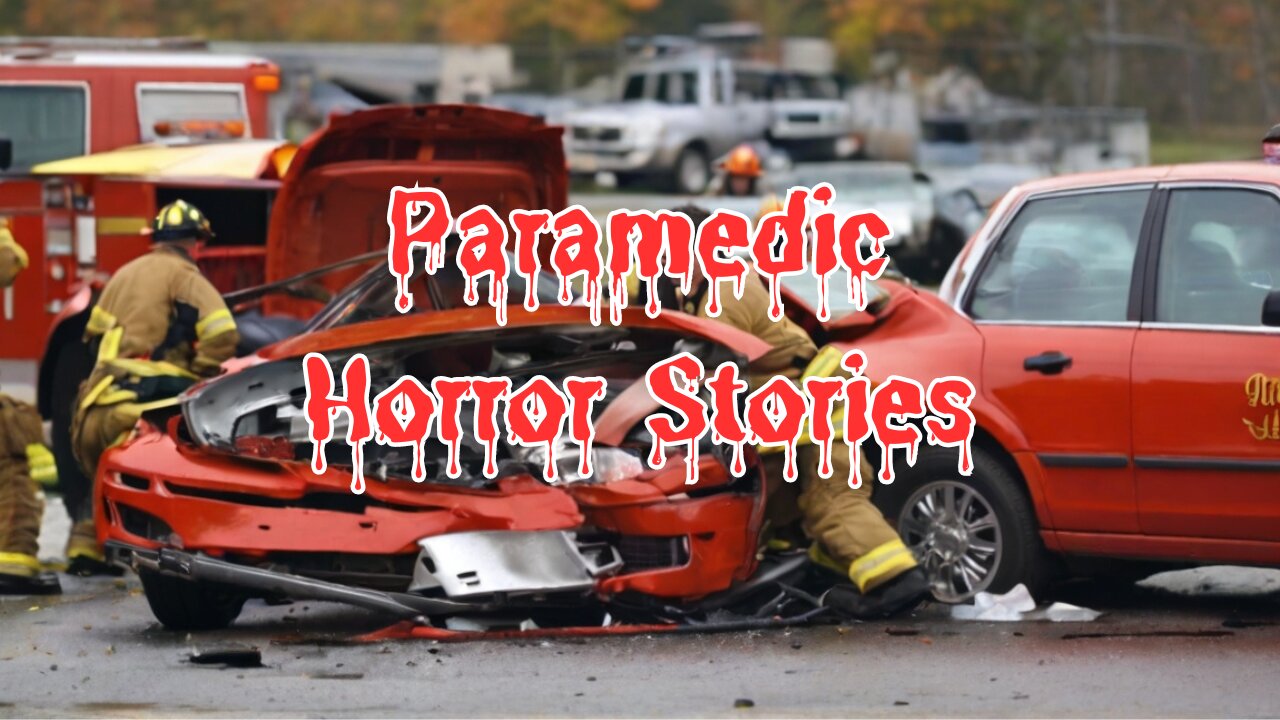 3 True and Scary Paramedic videos