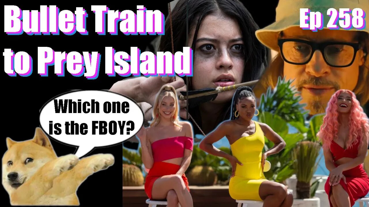 Bullet Train to Prey Island -Ep 258