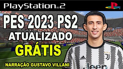 PES 2022 (PS2) COM BRASILEIRÃO ATUALIZADO AGOSTO DOWNLOAD ISO GRÁTIS GUSTAVO VILLANI