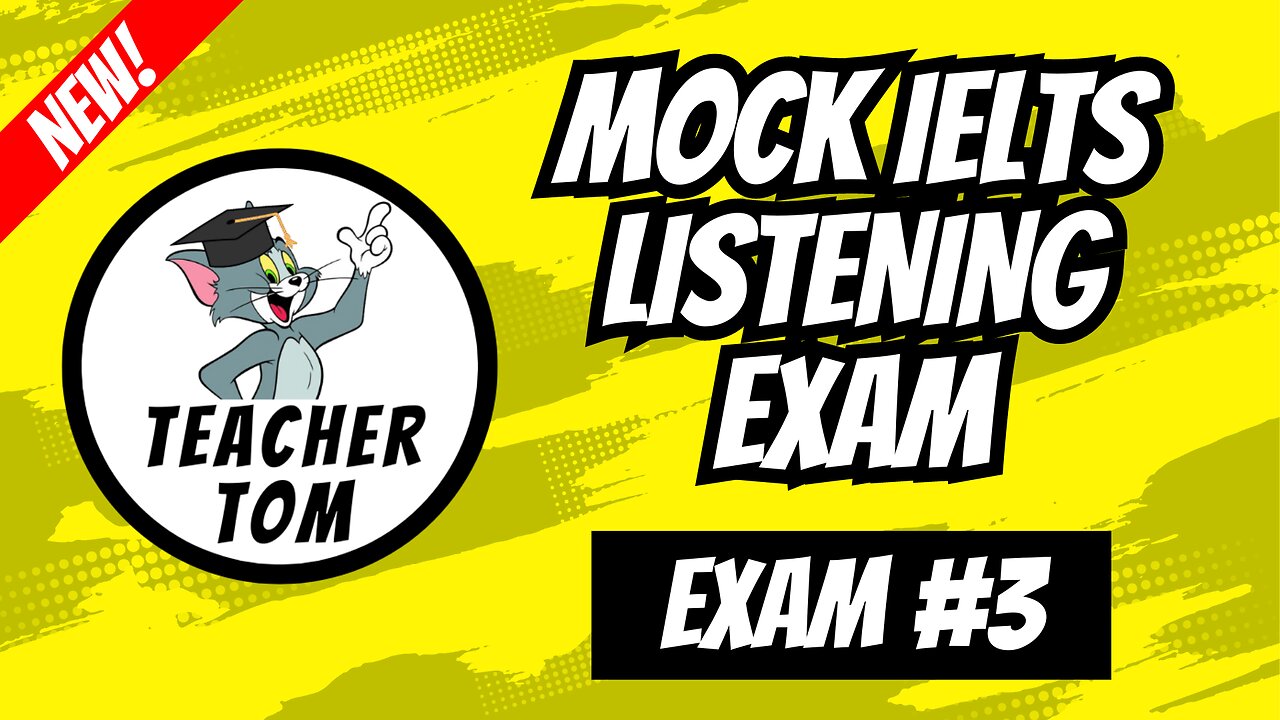 Mock IELTS Listening Exam #3 (+ Answers)