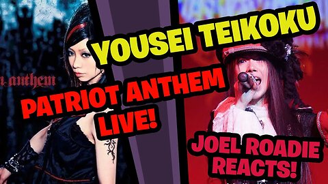 Yousei Teikoku - Patriot Anthem LIVE - Roadie Reacts