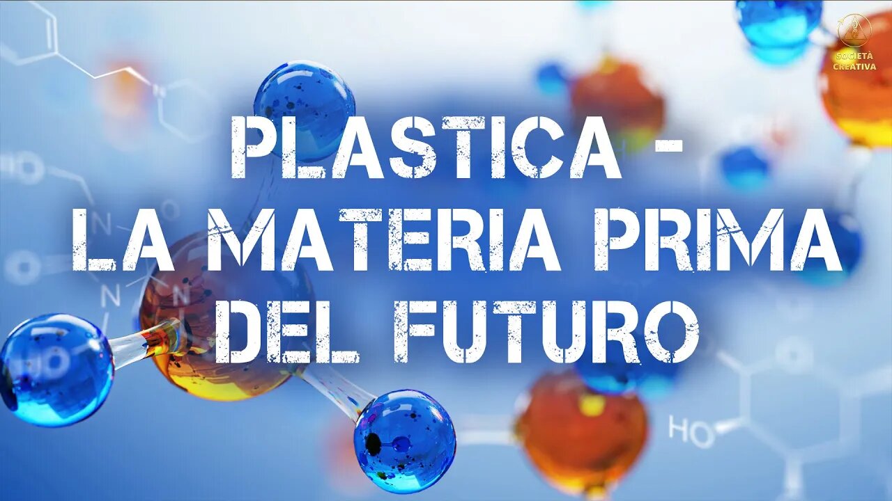 La plastica diventerà più preziosa dell'oro | La vita in una Società Creativa