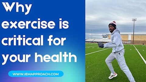 Why exercise if critical for your health