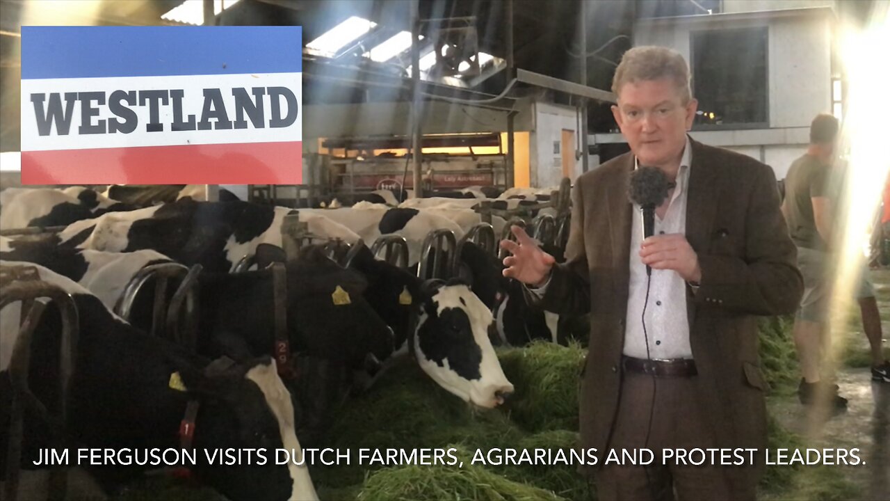 Jim Ferouson reports on Dutch freedom fighters - Farmers & Protesters