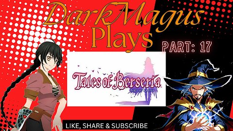 DarkMagus plays Tales of Berseria part 17