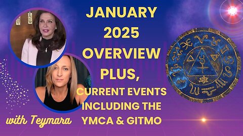 January 2025 Overview, Current Events, YMCA, & Gitmo with Teymara