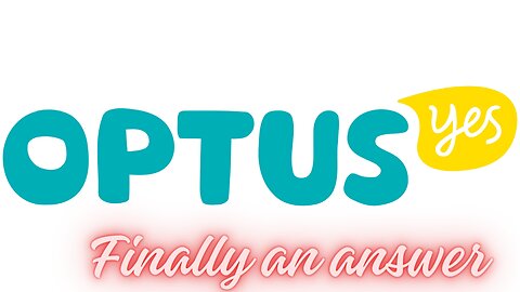 Optus Finally Answer