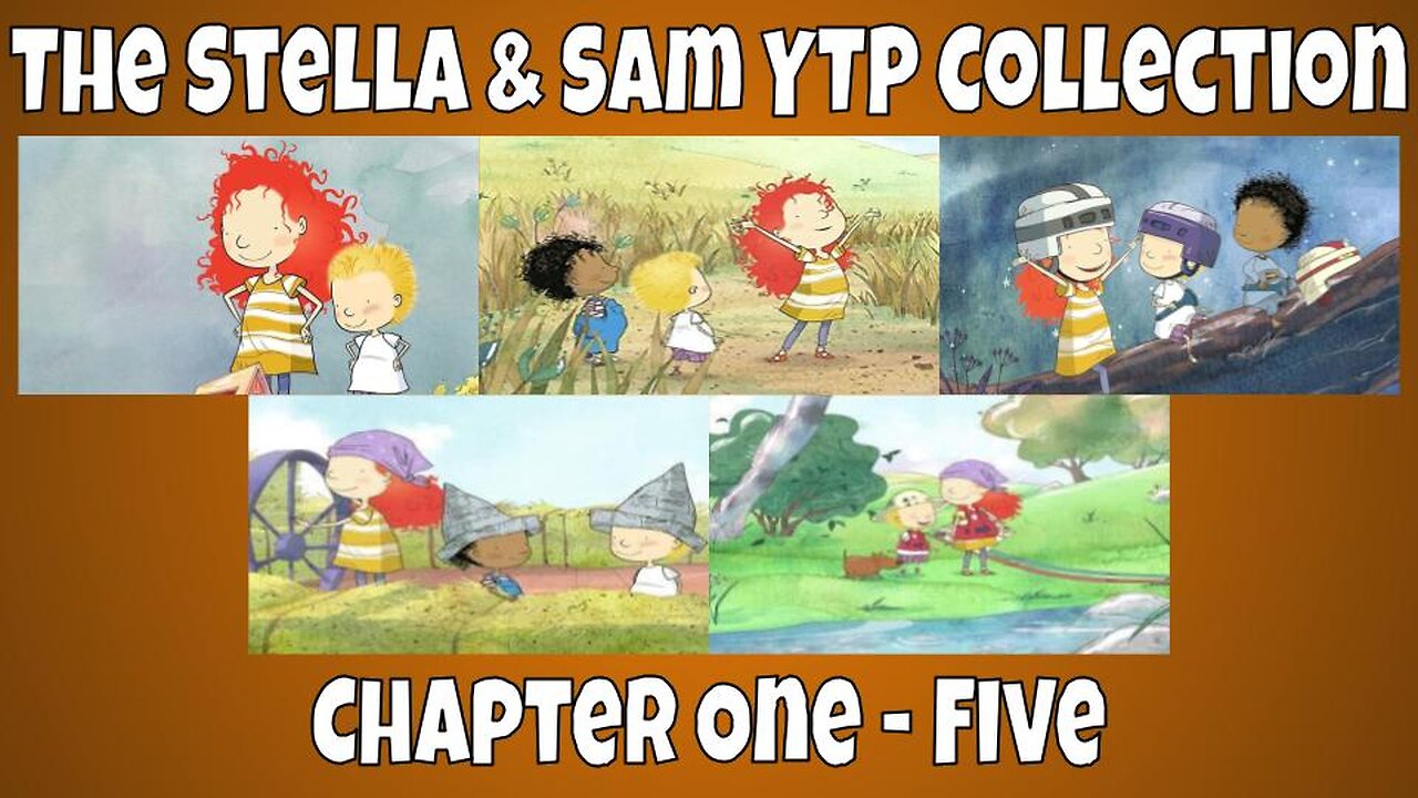 The Stella And Sam YTP Collection 1 - 5 (ylyl)