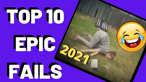 Top 10 Epic Fails Funny Compilation 2021