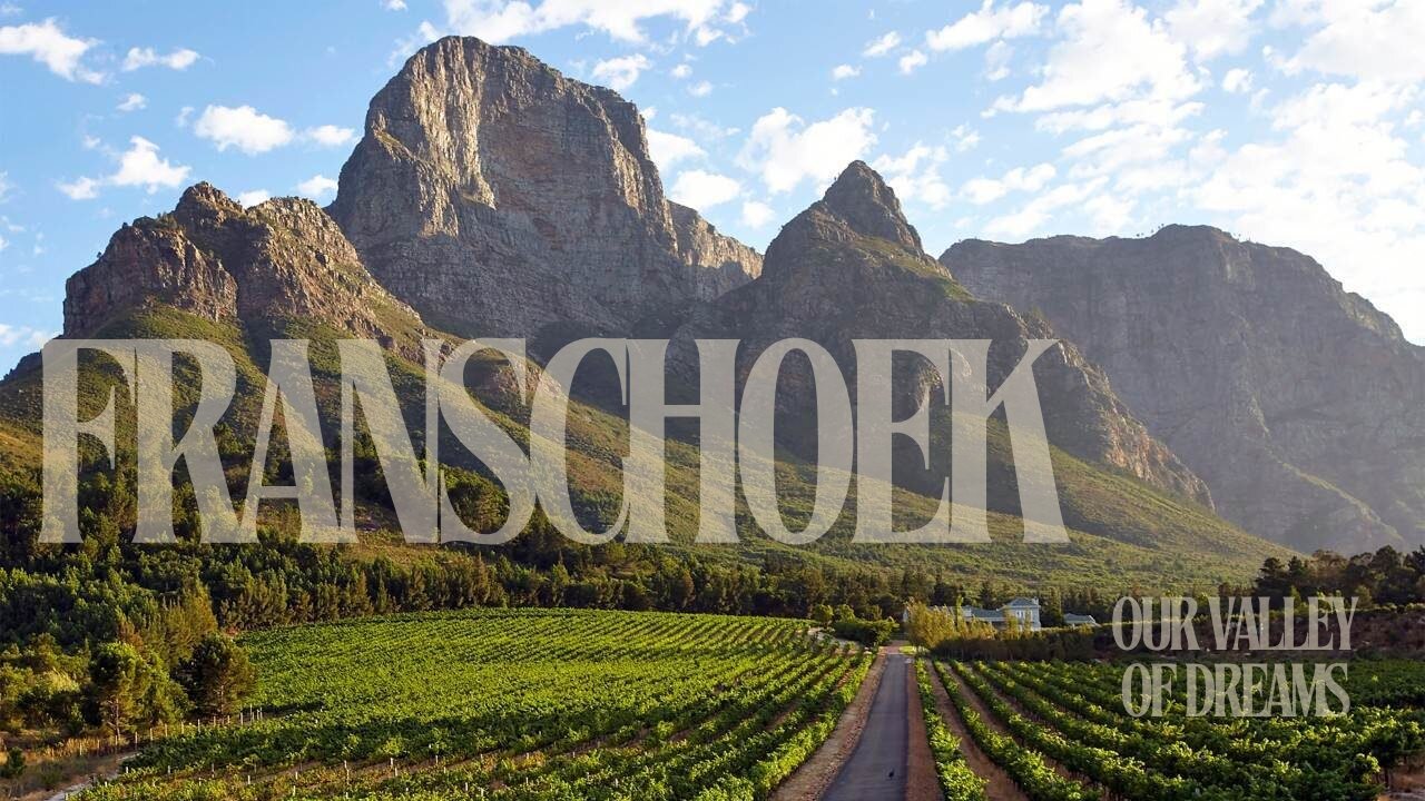 Franschoek - Valley of Dreams