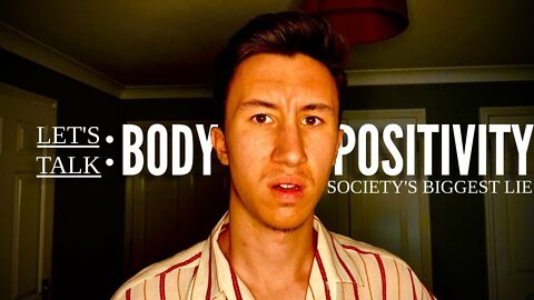 Body Positivity: Society's Biggest Lie