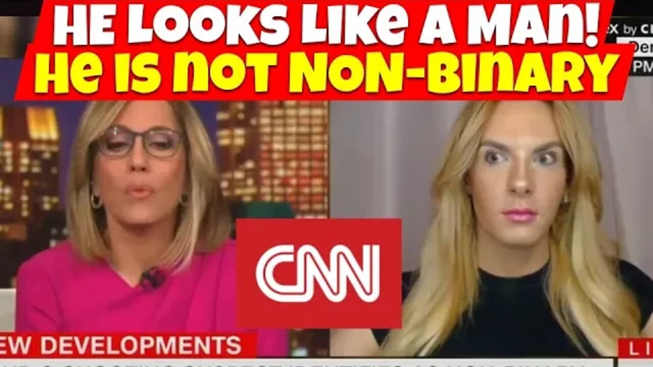 CNN says Non Binary Suspect is lying because they look like a man.