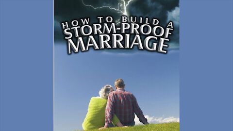 How To Build A Storm Proof Marriage