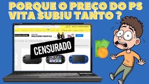PORQUE O PS VITA ESTÁ TÃO CARO ?
