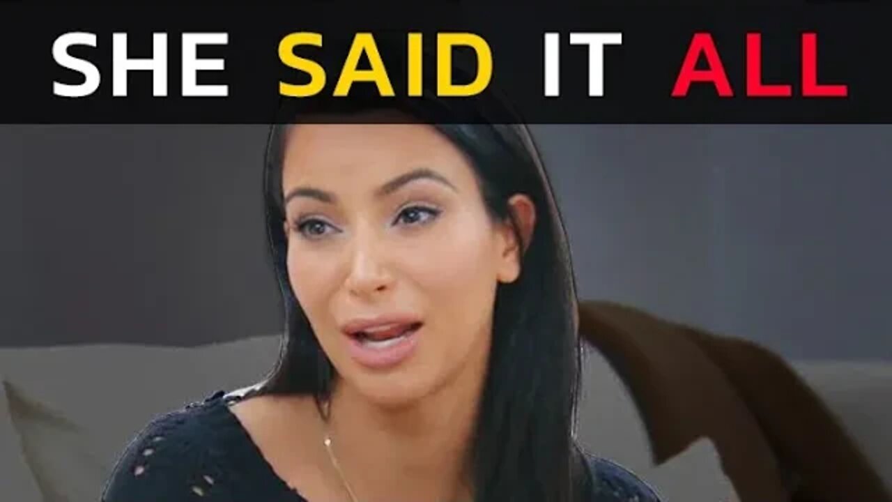 KIM KARDASHIAN REVEALED ALL