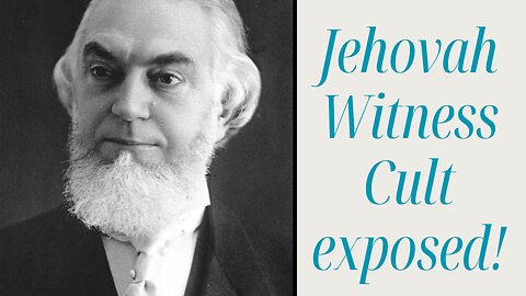 Charles Taze Russell | The Founder of the Jehovah's Witness Cult