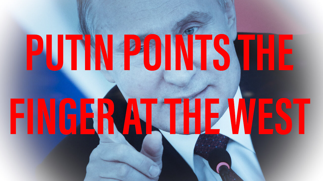 Russia and Putin Blame West