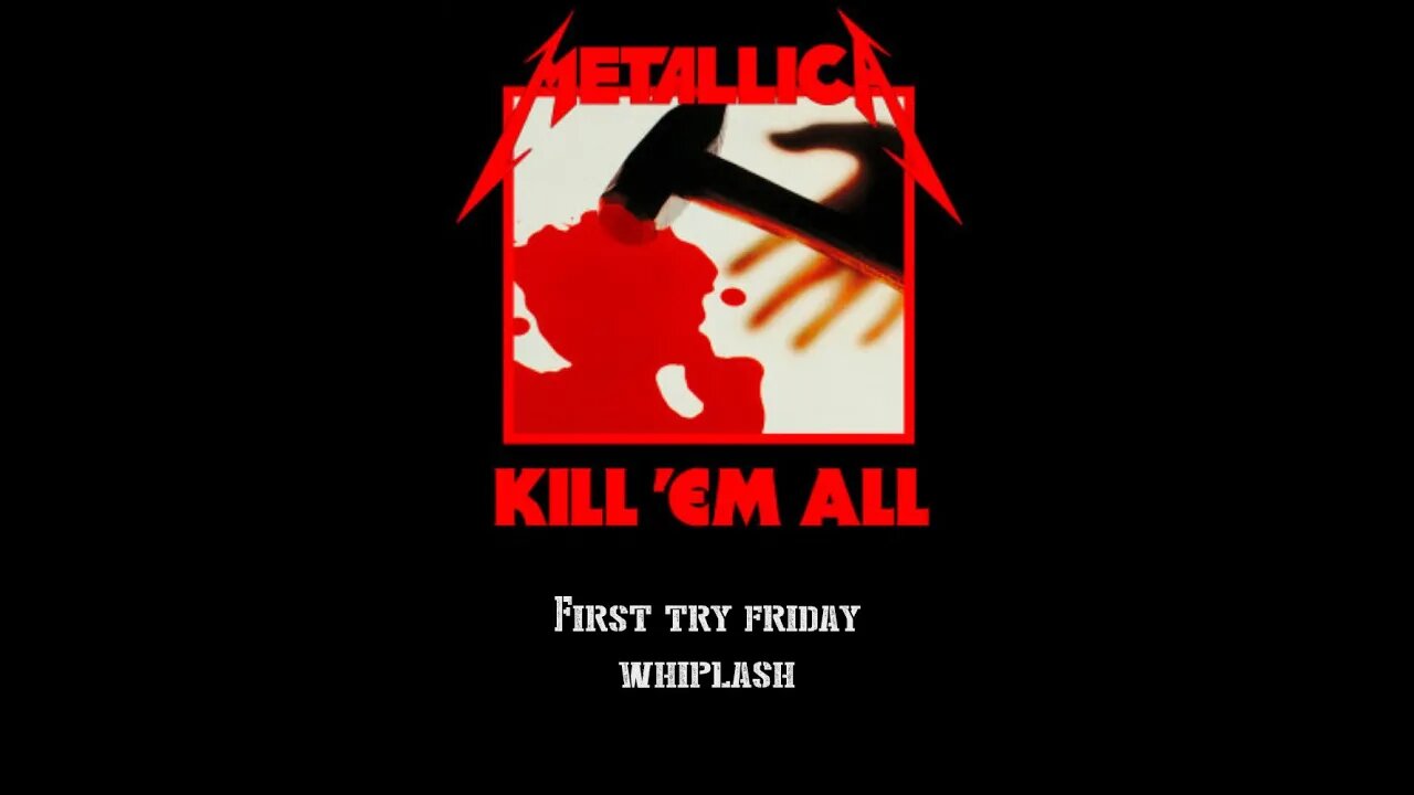 First Try Fridays Episode 05: Metallica - Whiplash