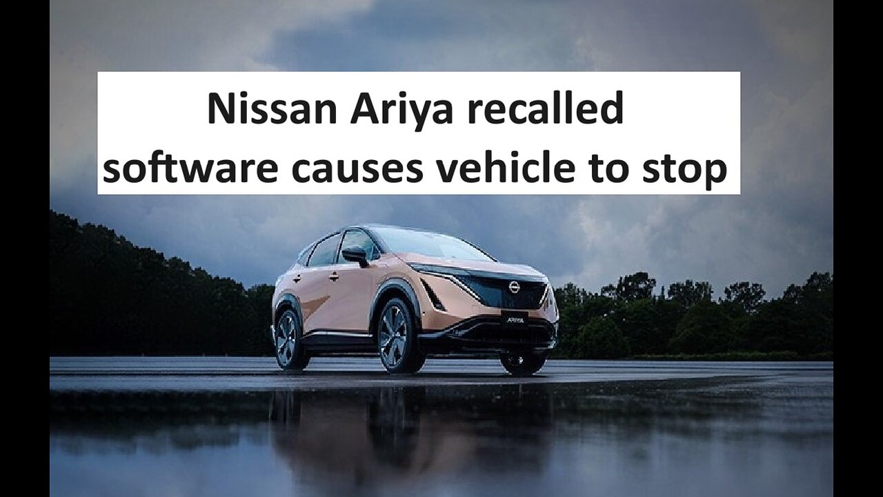 Nissan Ariya recalled due to software slowing it down