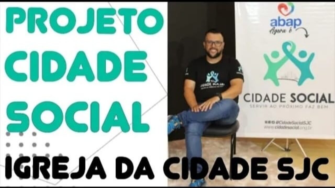#65 - PROJETO CIDADE SOCIAL da Igreja da Cidade SJC com Silk Pompeu - 25/12/21