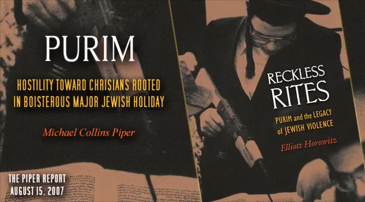 Michael Collins Piper -PURIM AND ANTI-CHRISTIAN HOSTILITY -