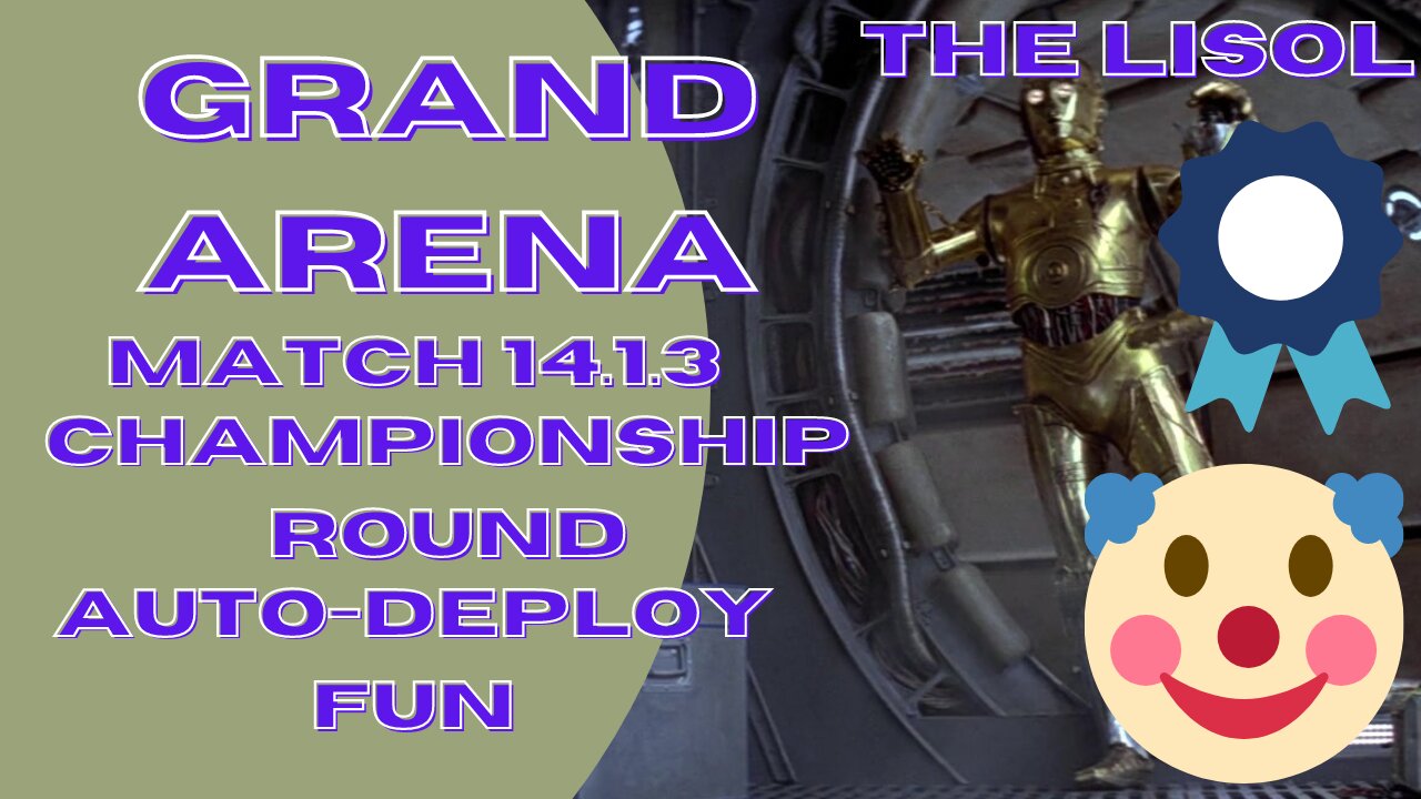 Grand Arena | 14.1.3 Championship Round | Auto-deploy fun! | SWGoH