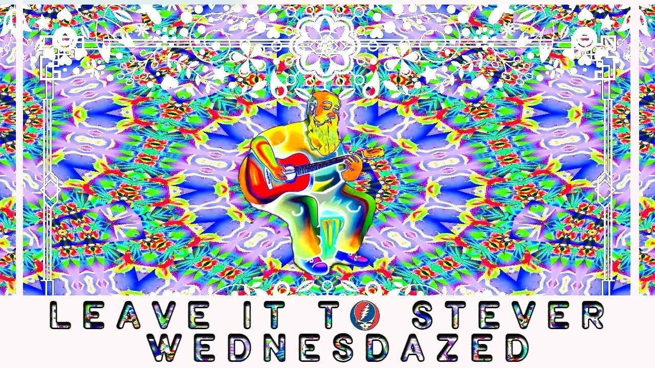 Leave it to stever - Wednesdazed night Live