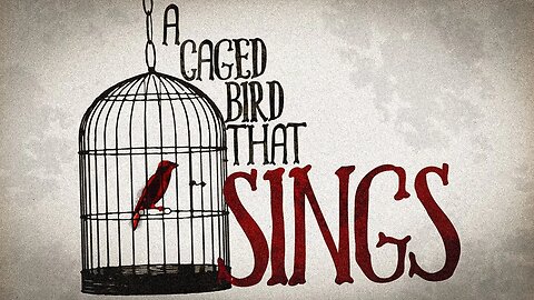 A Caged Bird That Sings • 7/2/23