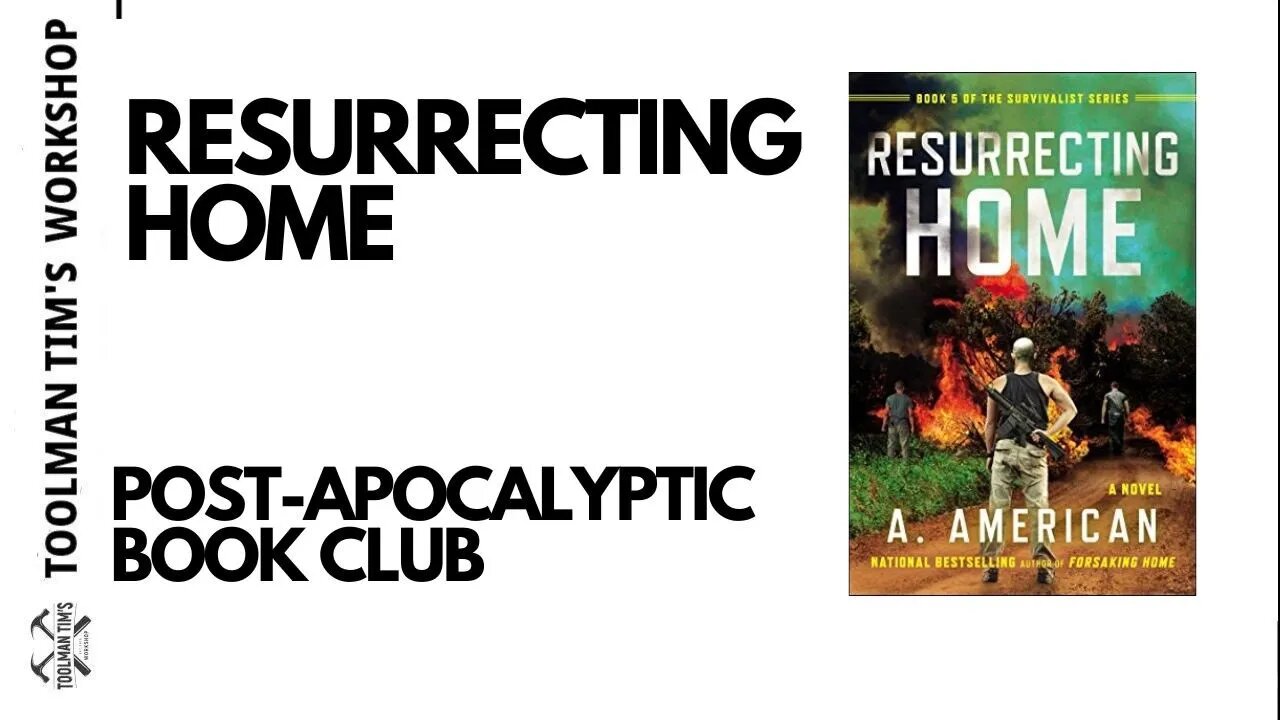 181. POST-APOCALYPTIC BOOK CLUB - RESURRECTING HOME DISCUSSION