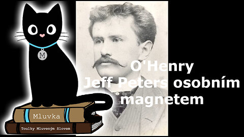 O'Henry - Jeff Peters osobním magnetem (Povídka) (Mluvené slovo CZ)