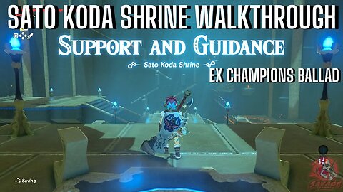 SATO KODA SHRINE SUPPORT & GUIDANCE WALKTHROUGH [HIDDEN SHRINE] EX CHAMPIONS BALLAD ZELDA BOTW