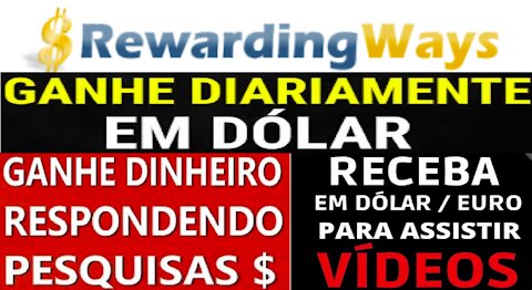 【Rewarding Ways】Ganhe dólares usando o site RewardingWays | Saque no Paypal Instantâneo |RendaExtra