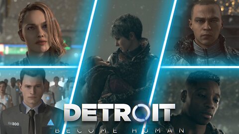 The Battle For Detroit (Finale) Detroit: Become Human