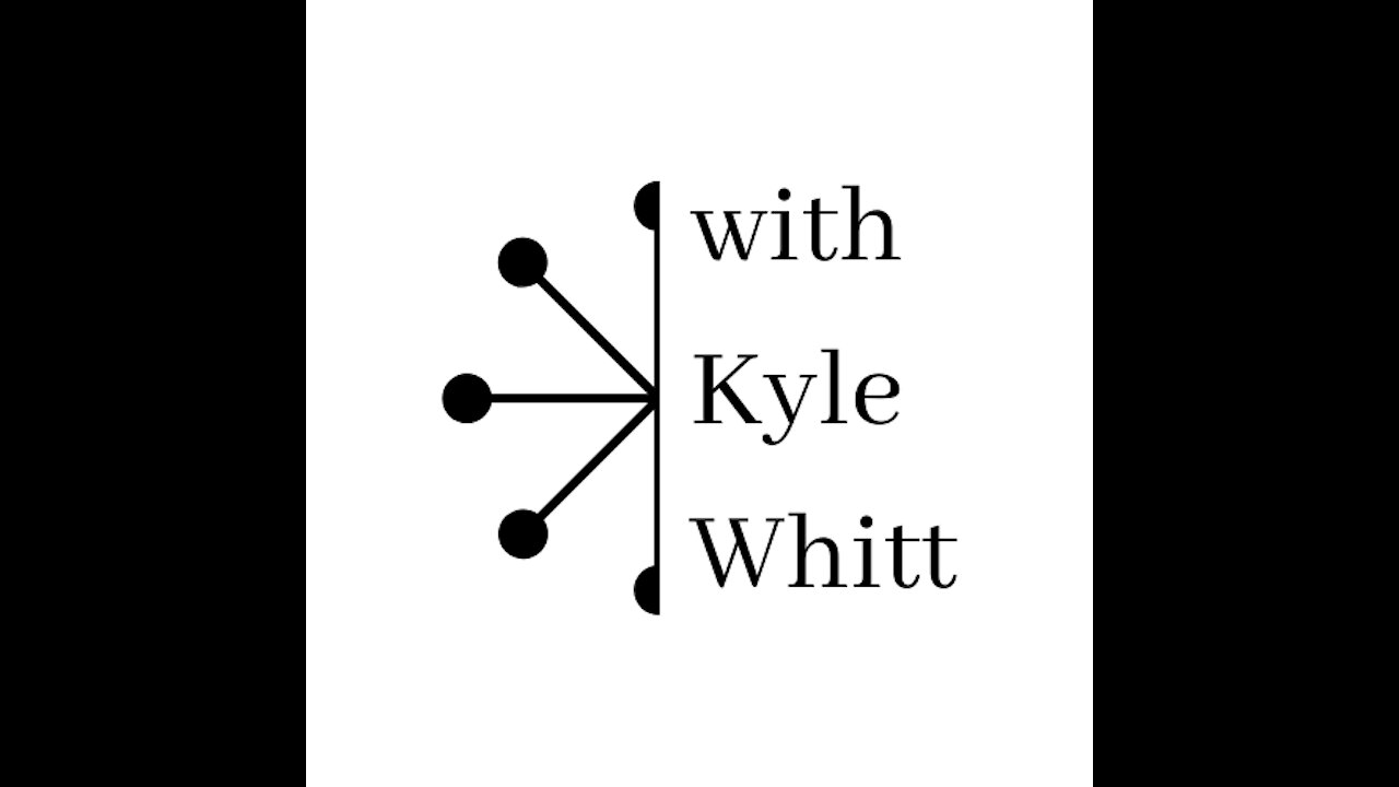 withKyleWhitt Episode 1