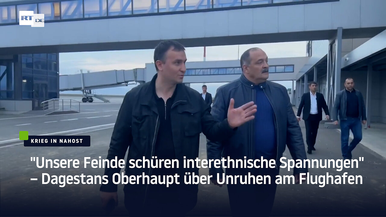 "Unsere Feinde schüren interethnische Spannungen" – Dagestans Oberhaupt über Unruhen am Flughafen