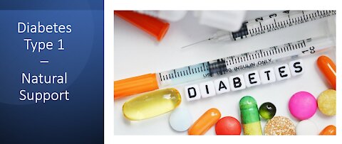 Type 1 Diabetes - Natural Treatment