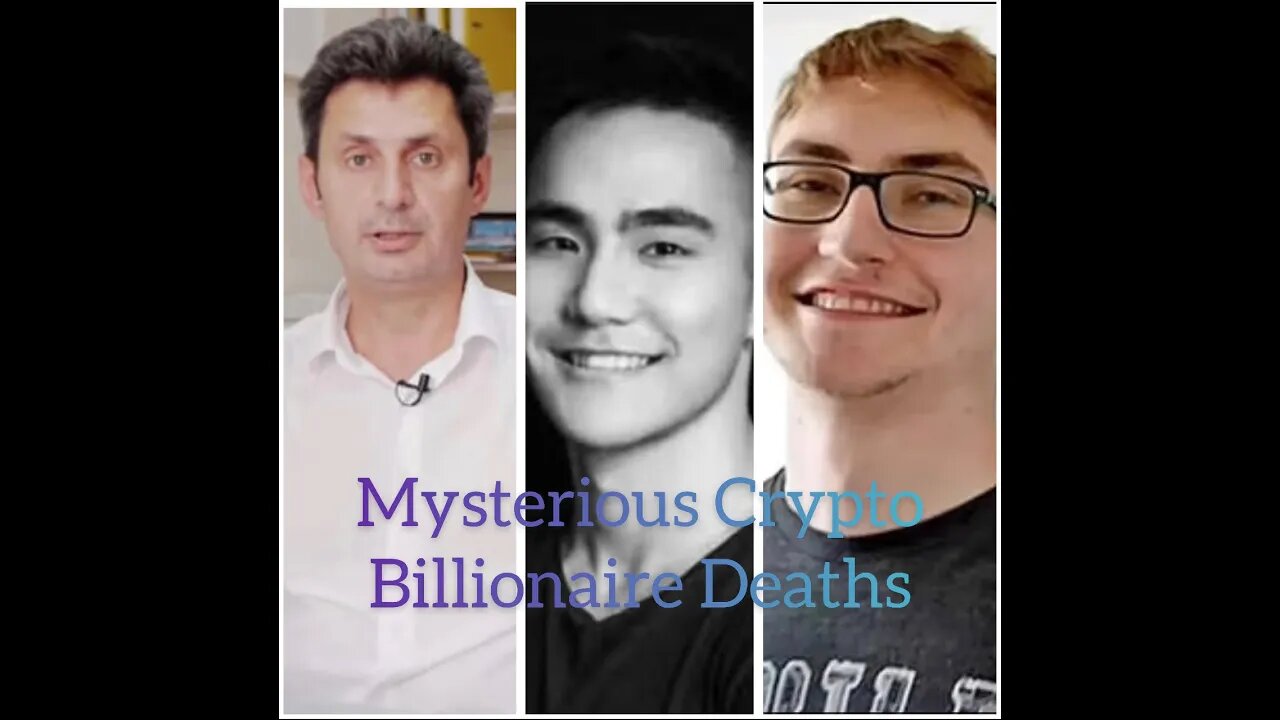 Mysterious Deaths of Crypto Billionaires