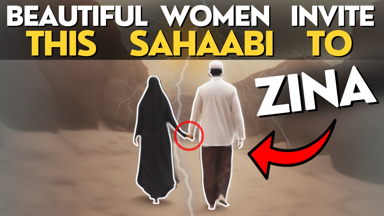 Beautiful Woman Invite This Sahaabi To Zina | Emotional Story Of Sahaabi | How To Stop Zina Thoughts