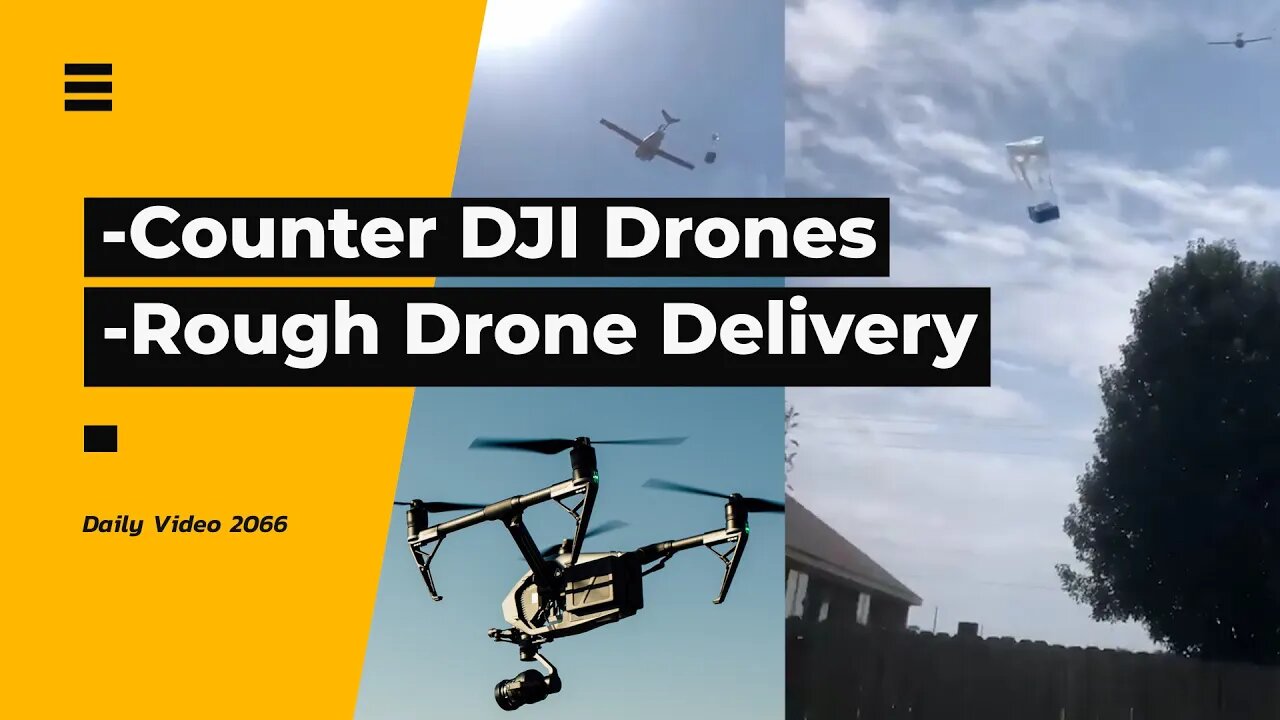 Army Planning DJI Drone Counters And Hacks, Walmart Drone Delivery Package Dropping