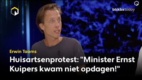 Erwin Taams over huisartsenprotest: "Minister Ernst Kuipers kwam niet opdagen!"