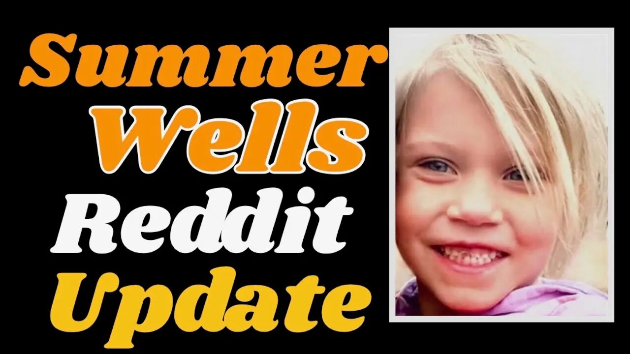 #SummerWells Reddit Update.