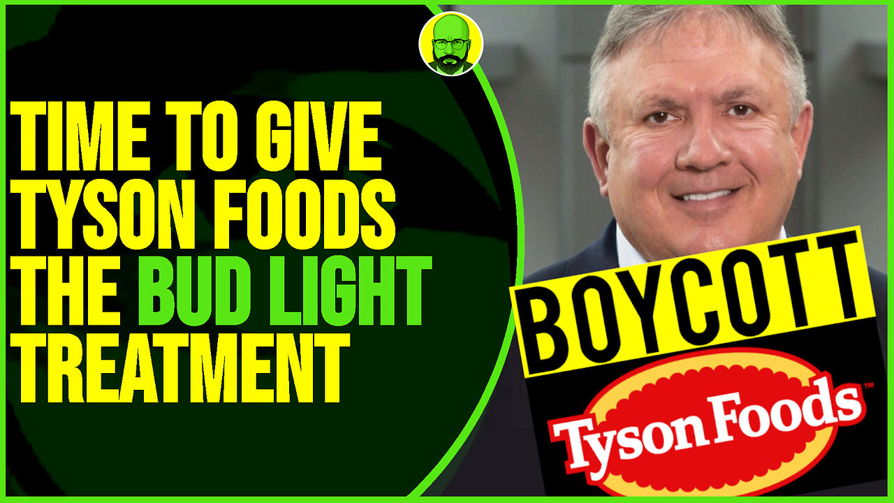 TIME TO GIVE TYSON FOODS THE BUD LIGHT TREATMENT