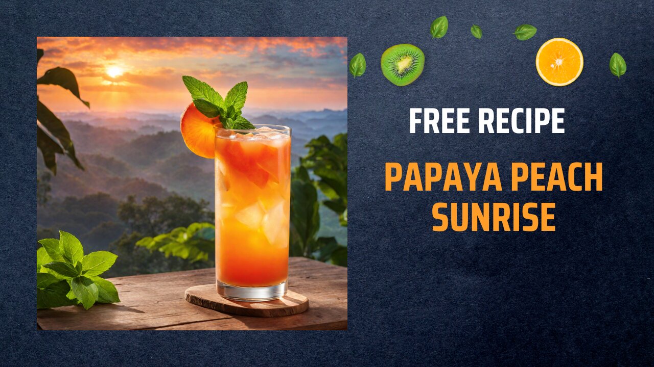 Free Papaya Peach Sunrise Recipe 🌅🥭