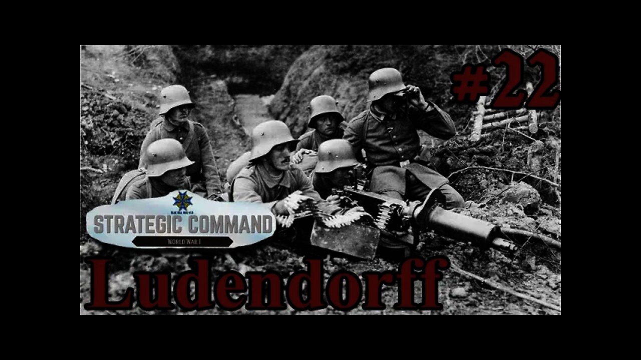 Strategic Command: World War I - 1918 Ludendorff Offensive 22