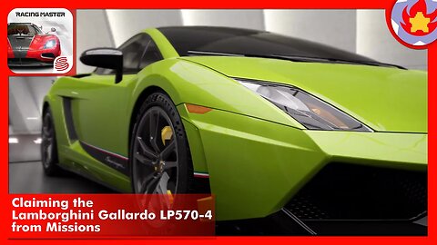 Claiming the Lamborghini Gallardo LP570-4 from Missions | Racing Master