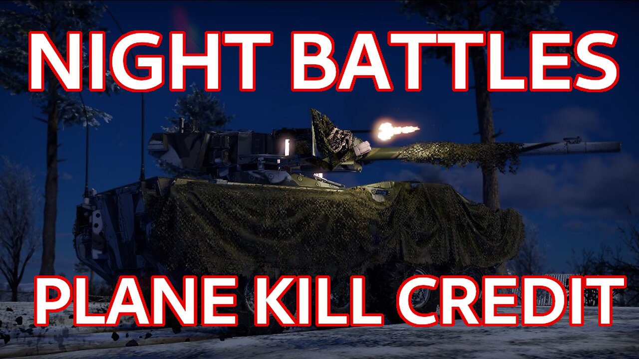 Night Battles & Airplane Kill Credit Changes ~ DEVBLOG [War Thunder Next Major Update]