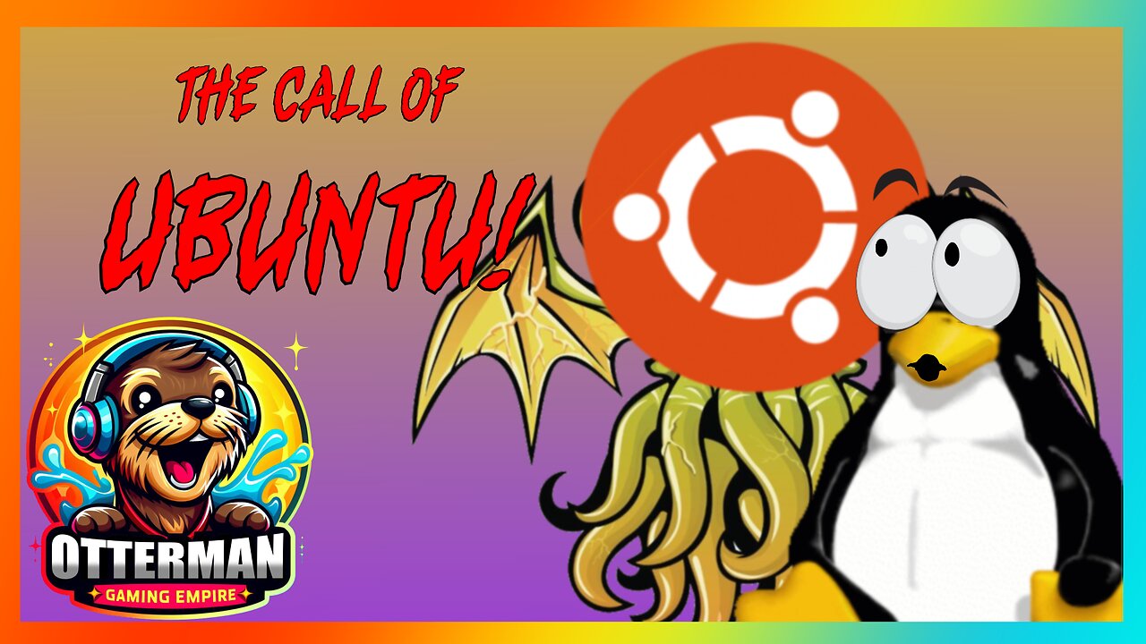 The Call of Ubuntu Episode 2 : Setting Up the Linux Game Rig